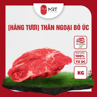 [Hàng tươi] Thăn ngoại bò Úc