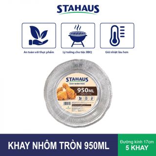 Khay nhôm tròn Stahaus 950ml (đường kính 17cm) (5 khay/lốc)