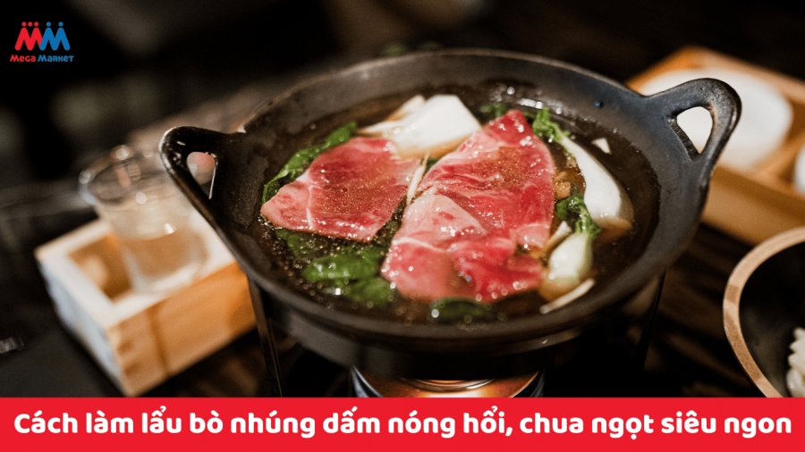 Cách làm lẩu bò nhúng dấm nóng hổi, chua ngọt siêu ngon