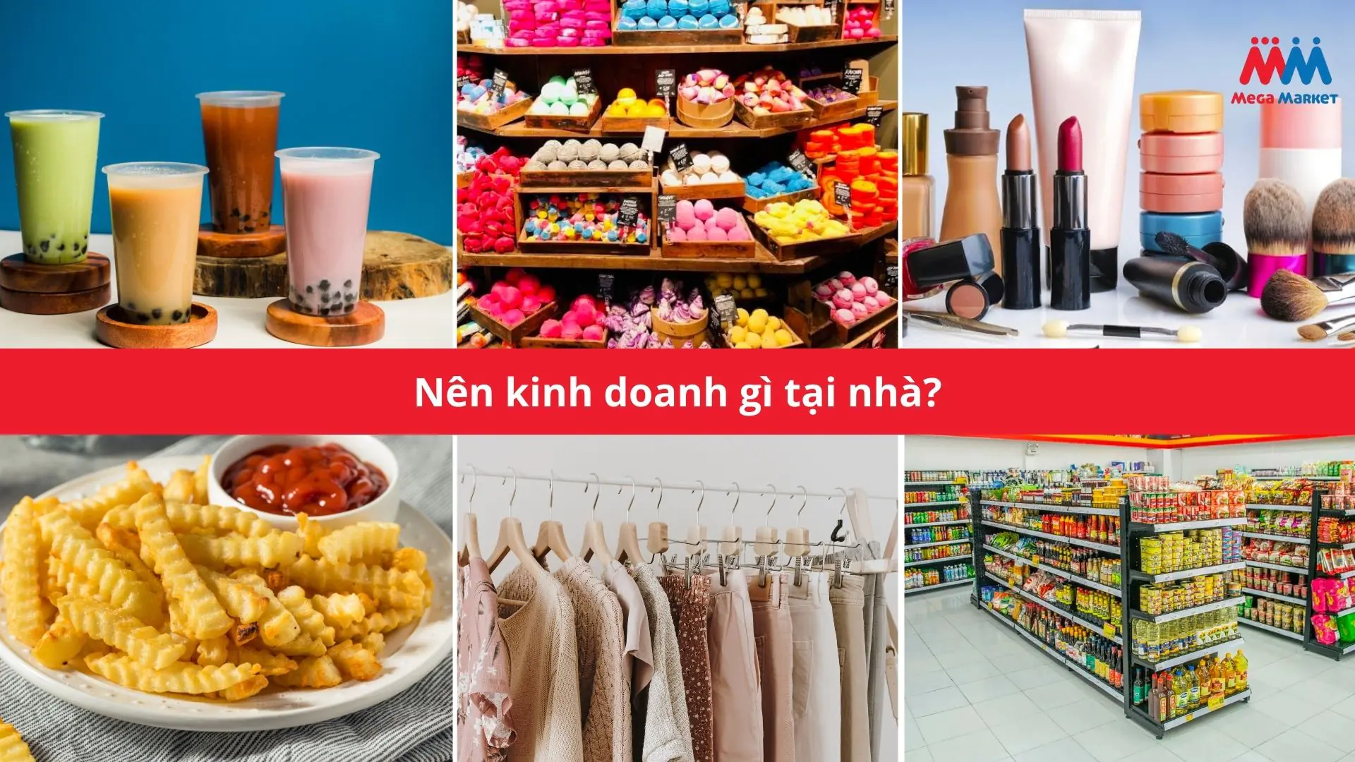 KINH DOANH MẶT HÀNG DỄ BÁN TRÊN THỊ TRƯỜNG